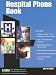 The Hospital Phone Book 2005-06 Edition (Hospital Phone Book)