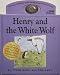 Search : Henry and the White Wolf