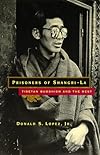 Prisoners of Shangri-LA: Tibetan Buddhism and the West