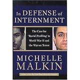 In Defense of Internment: The World War II Round-Up and What It Means For America's War on Terror