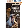 Daughter of the Drow (Forgotten Realms: Starlight and Shadows, Book 1) by Elaine Cunningham
