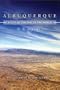 Albuquerque: City at the End of the World