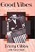 Good Vibes: A Life in Jazz (Studies in Jazz Series)