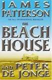 The Beach House James Patterson, Peter De Jonge