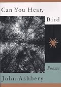 Can You Hear, Bird: Poems