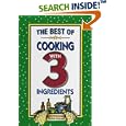 The Best of Cooking with 3 Ingredients