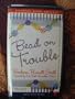 Bead on Trouble
