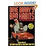 Dave Barry's Bad Habits: A 100% Fact-Free Book