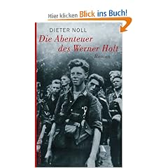 Die Abenteuer des Werner Holt: Roman einer Jugend
