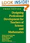 Designing Professional Development for Teachers of Science and Mathematics