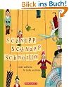 Schnipp, Schnapp, Schnorum mit Begleit-CD: Lieder und Reime f�r Gro�e und Kleine