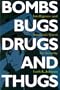 Bombs, Bugs, Drugs, and Thugs: Intelligence and America's Quest for Security
