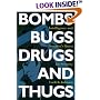 Bombs, Bugs, Drugs, and Thugs: Intelligence and America's Quest for Security