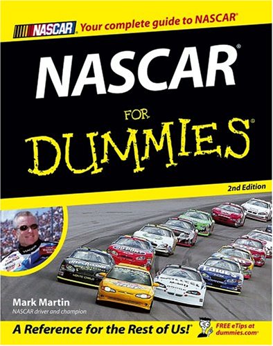 NASCAR For Dummies, by Mark Martin NASCAR For Dummies, by Mark Martin