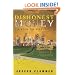 Dishonest Money: Financing the Road to Ruin (Second Edition - 2009)