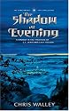 The Shadow at Evening (The Lamb among the Stars)