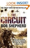 The Circuit: AN EX-SAS SOLDIER / A SECRETIVE INDUSTRY / THE WAR ON TERROR / A TRUE STORY