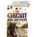 The Circuit: AN EX-SAS SOLDIER / A SECRETIVE INDUSTRY / THE WAR ON TERROR / A TRUE STORY