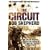 The Circuit: AN EX-SAS SOLDIER / A SECRETIVE INDUSTRY / THE WAR ON TERROR / A TRUE STORY