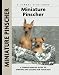 Miniature Pinscher: A Comprehensive Guide to Owning and Caring for Your Dog (Kennel Club Dog Breed Series)