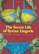 Secret Life of Syrian Lingerie: Intimacy and Design