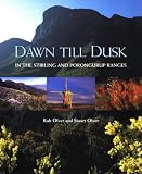 Dawn till Dusk in the Stirling and Porongurup Ranges