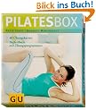 PilatesBox: 40 �bungskarten. Begleitbuch mit �bungsprogrammen (Buch plus K�rper & Seele)