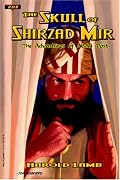 The Skull of Shirzad Mir: The Adventures of Abdul Dost