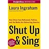 Shut Up & Sing: How Elites from Hollywood, Politics, and the UN are Subverting America