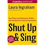 Shut Up & Sing: How Elites from Hollywood, Politics, and the UN Are Subverting America