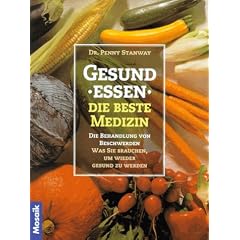 Gesund essen. Die beste Medizin