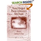 Animal Models of Human Inflammatory Skin Diseases by Lawrence S. Chan
