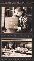 Mashiko Village Pottery, Japan 1937 [VHS]