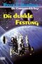 Die dunkle Festung
