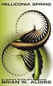 Helliconia Spring: The First Book in the Helliconia Trilogy (Helliconia Trilogy, Book 1)