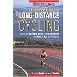 The Complete Book of Long-Distance Cycling: Build the Strength, Skills, and Confidence to Ride as Far as You Want book cover