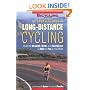 The Complete Book of Long-Distance Cycling: Build the Strength, Skills, and Confidence to Ride as Far as You Want