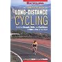 The Complete Book of Long Distance Cycling: Build the Strength, Skills and Confidence to Ride as Far as You Want