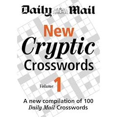 New Cryptic Crosswords: v. 1: A New Compilation of 100 "Daily Mail" Crosswords
