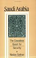 Saudi Arabia: The Ceaseless Quest for Security (Cornell Paperbacks)