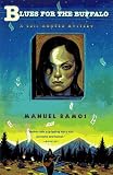 Blues for the Buffalo: A Luis Montez Mystery