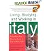 Living, Studying, and Working in Italy: Everything You Need to Know to Live La Dolce Vita