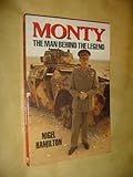 Monty : the man behind the legend