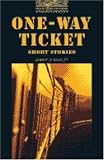 Review Oxford University Press  / One-way Ticket: 400 Headwords: Short Stories (Oxford Bookworms Library)