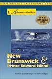 Adventure Guide to New Brunswick & Prince Edward Island
