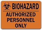 Warning Sign - BioHazard Authorized Personnel Only - 10 x 14 OSHA Safety Sign