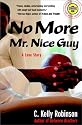 No More Mr. Nice Guy: A Love Story (Strivers Row)