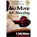 No More Mr. Nice Guy: A Love Story (Strivers Row)