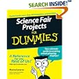 Science Fair Projects for Dummies by Maxine Levaren