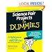 Science Fair Projects For Dummies